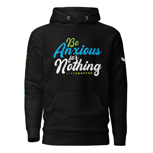 Be Anxious for Nothing _Unisex Hoodie