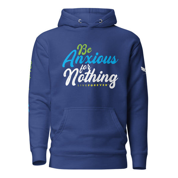 Be Anxious for Nothing _Unisex Hoodie